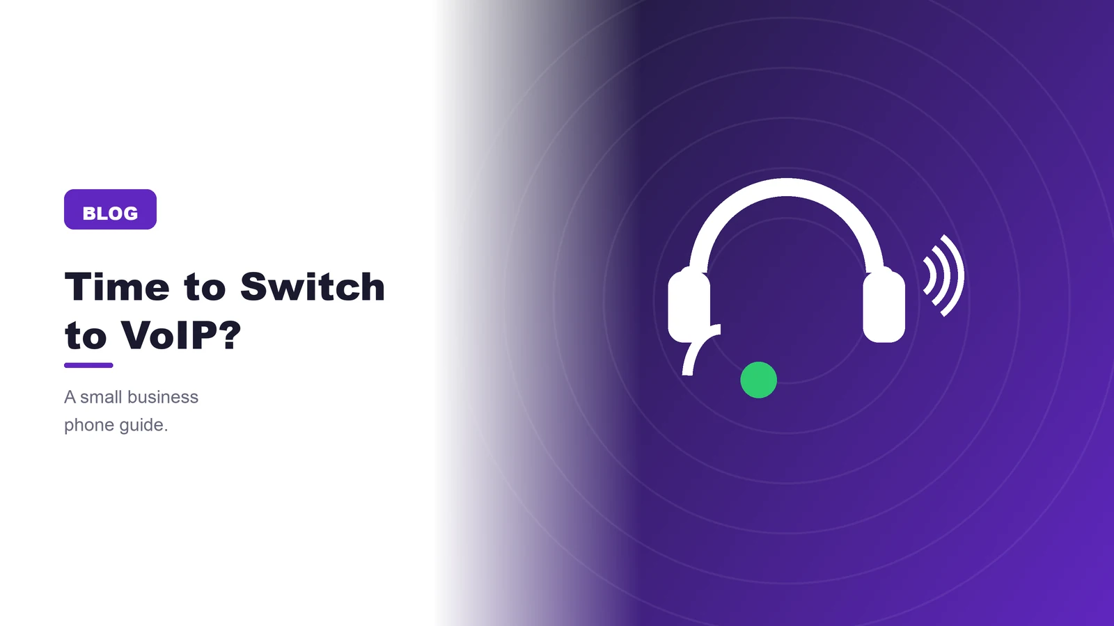 Is It Time to Switch to a VoIP Business Phone System?