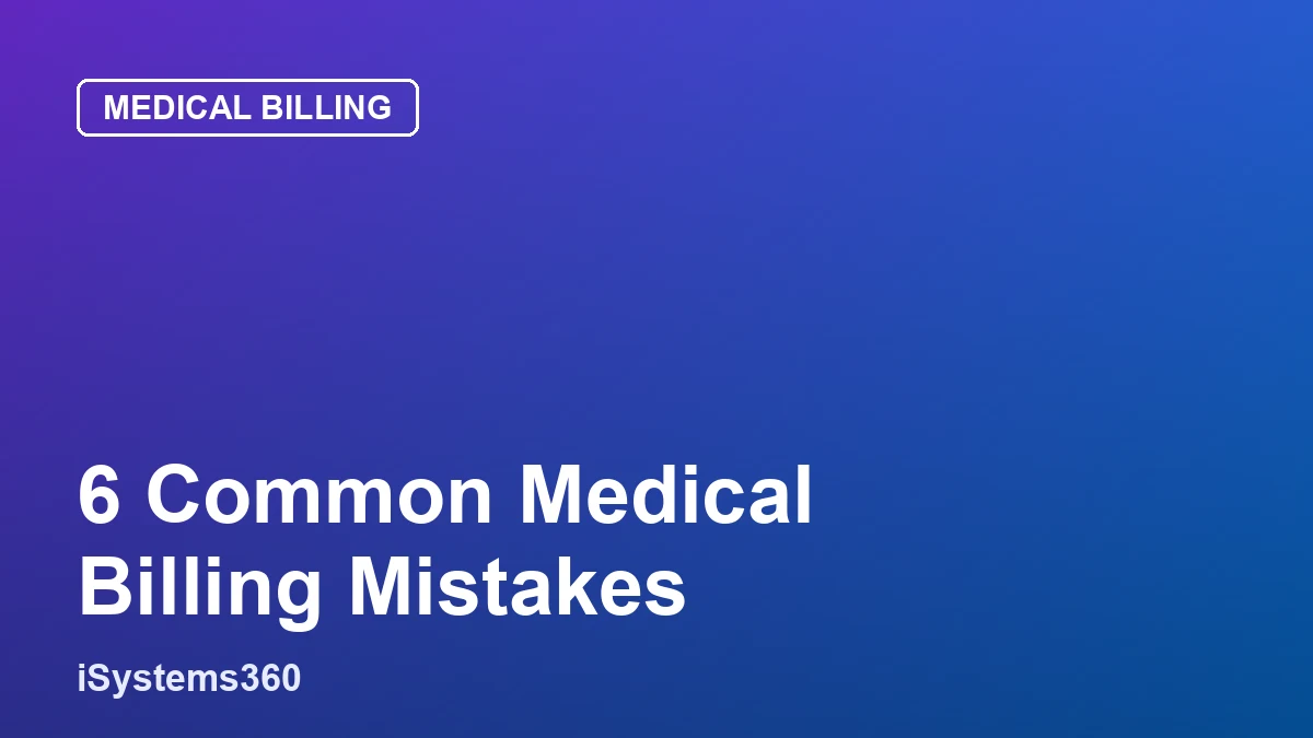 Common medical billing mistakes to avoid