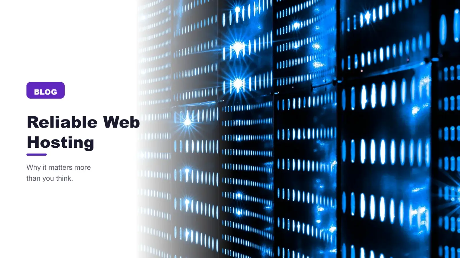Why Reliable Web Hosting Matters More Than You Think